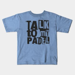 Talk to my Padel Kids T-Shirt